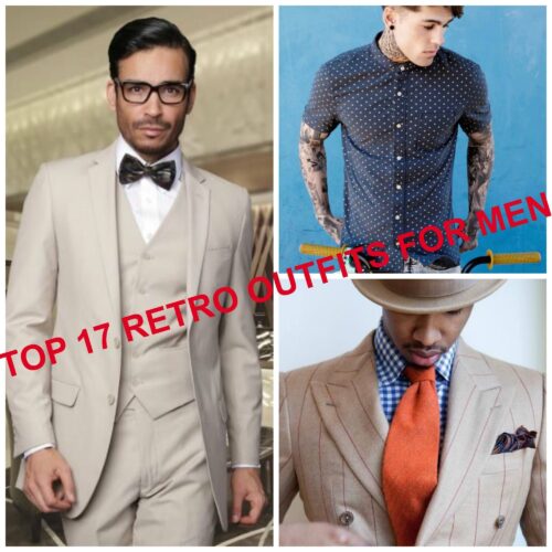 Retro Outfits For Men – 17 Ways To Wear Retro Outfits This Year | Beauty