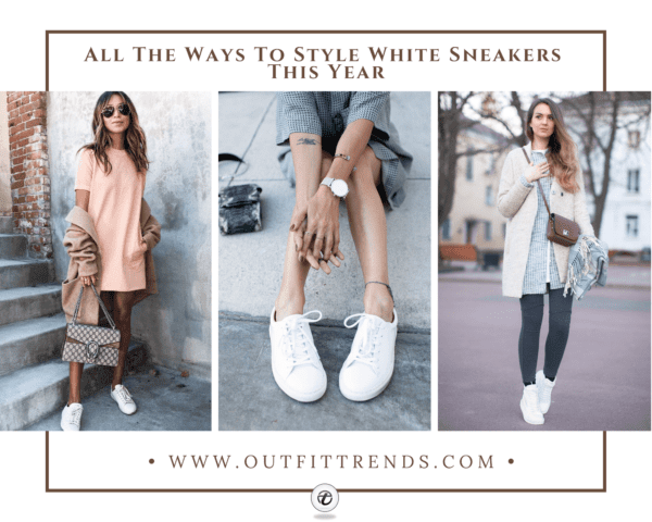 Best Women S Outfits To Wear With White Sneakers