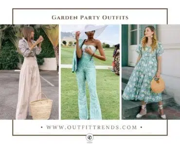 What To Wear To A Garden Party ? 20 Outfit Ideas