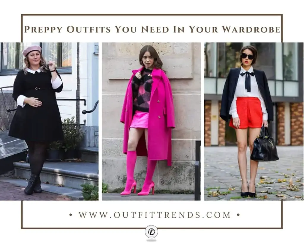 How to Dress as a Preppy Girl? 31 Outfit Ideas & Styling Tips
