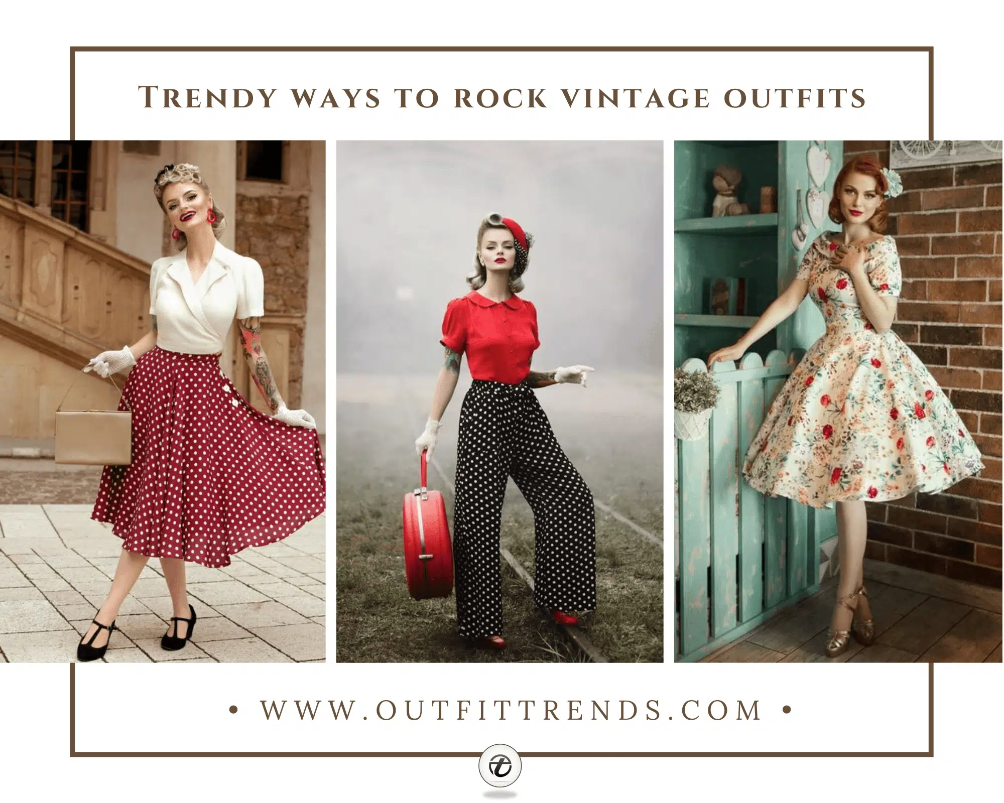 Vintage Outfit Ideas – 23 Tips to Get a Vintage Look