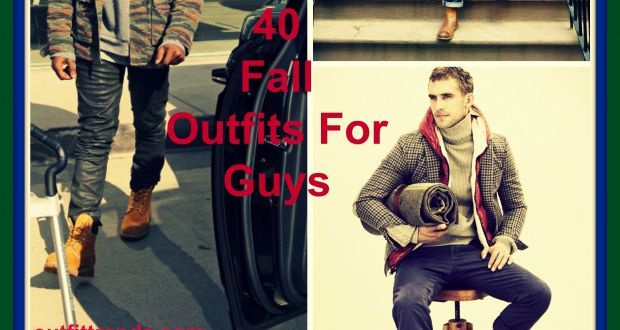 Fall Outfits for Men-40 Best Fall Fashion Tips for Men