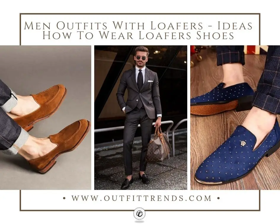How To Dress With Loafers | truongquoctesaigon.edu.vn