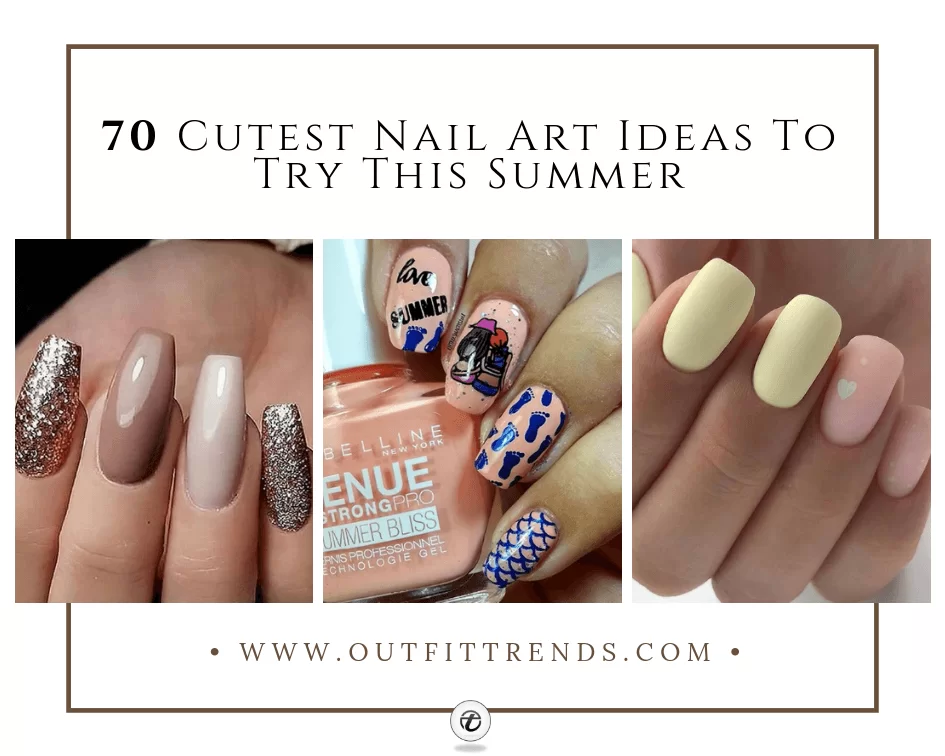 Summer Nail Art Ideas – 70 Trending Nail Designs This Summer