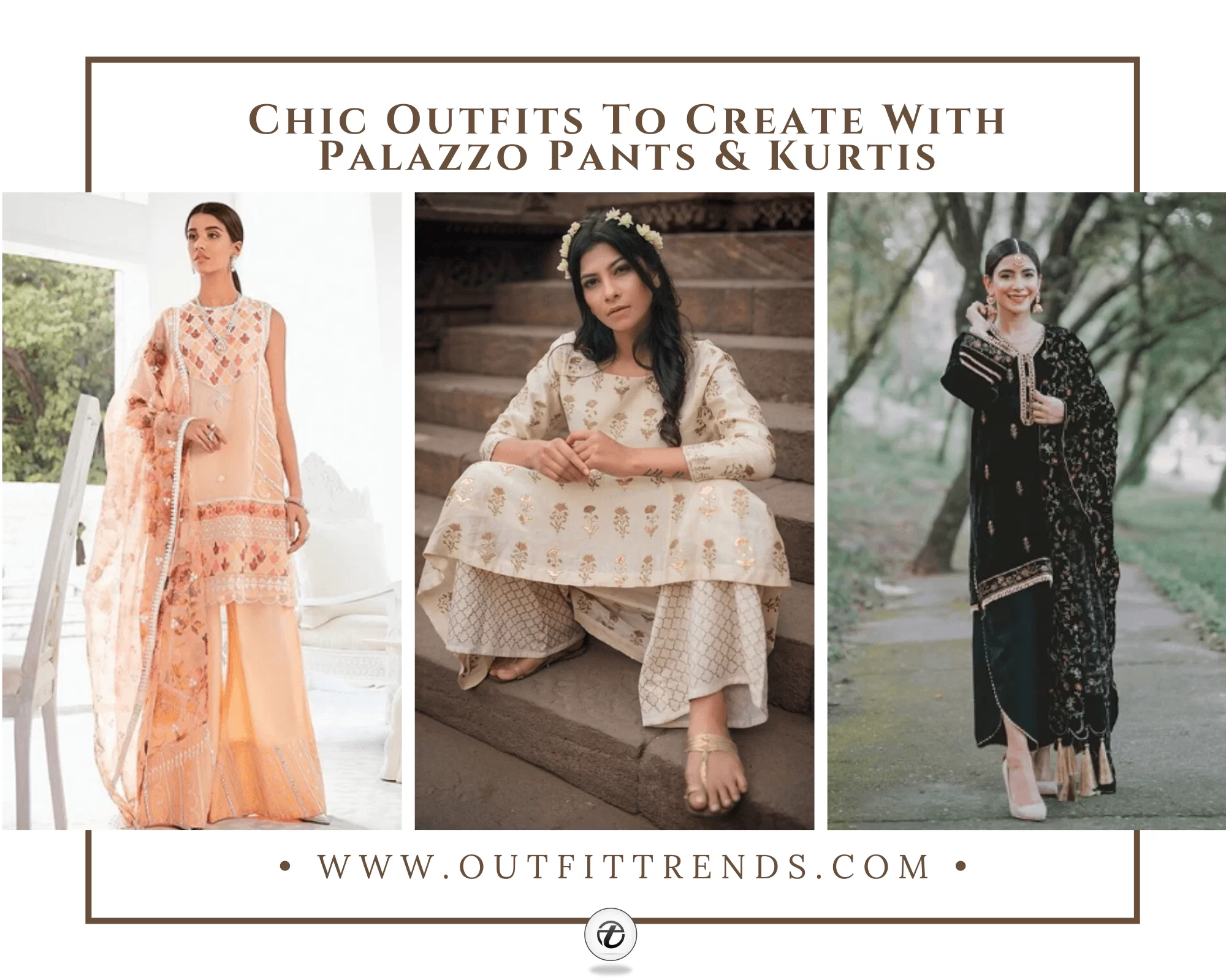 How to Style Kurtis with Palazzo Pants? 27 Tips