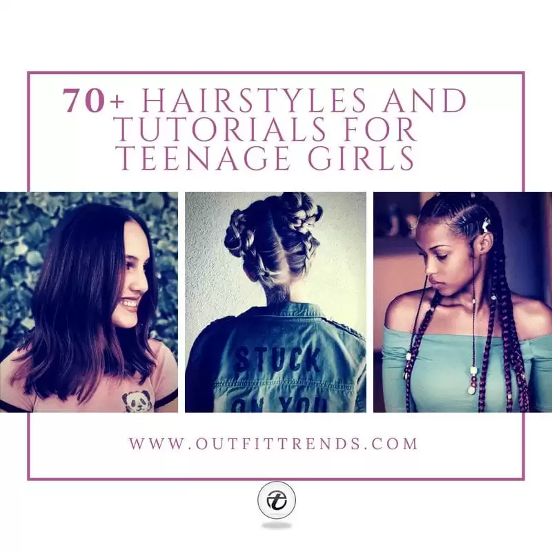 70 Cute Hairstyles for Teenage Girls this Year