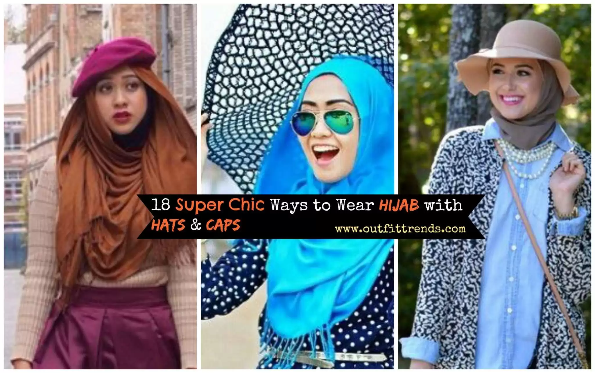 How to Style Hats with Hijab? 18 Styling Tips