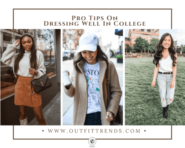 College Girls Dressing 16 Tips To Dress Well In College