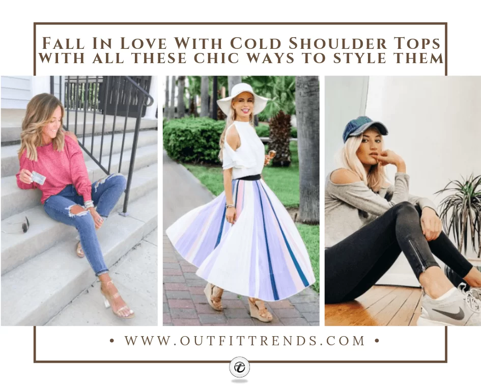 How to Style Cold Shoulder Tops ? 23 Outfit Ideas