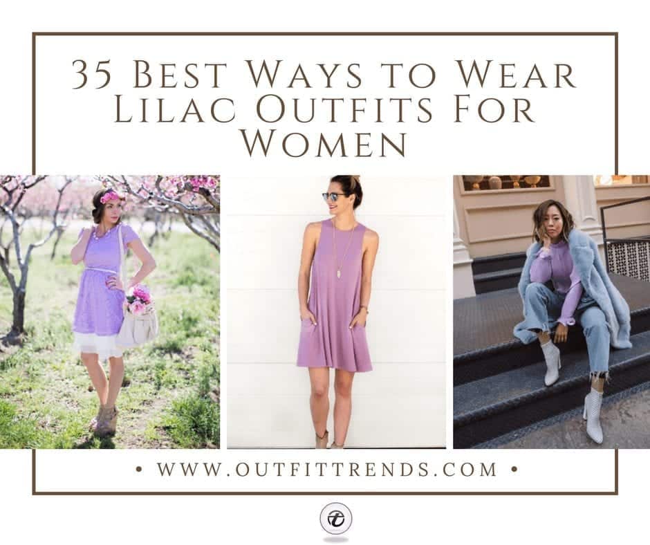 35 Best Ways to Wear Lilac Outfits For Women