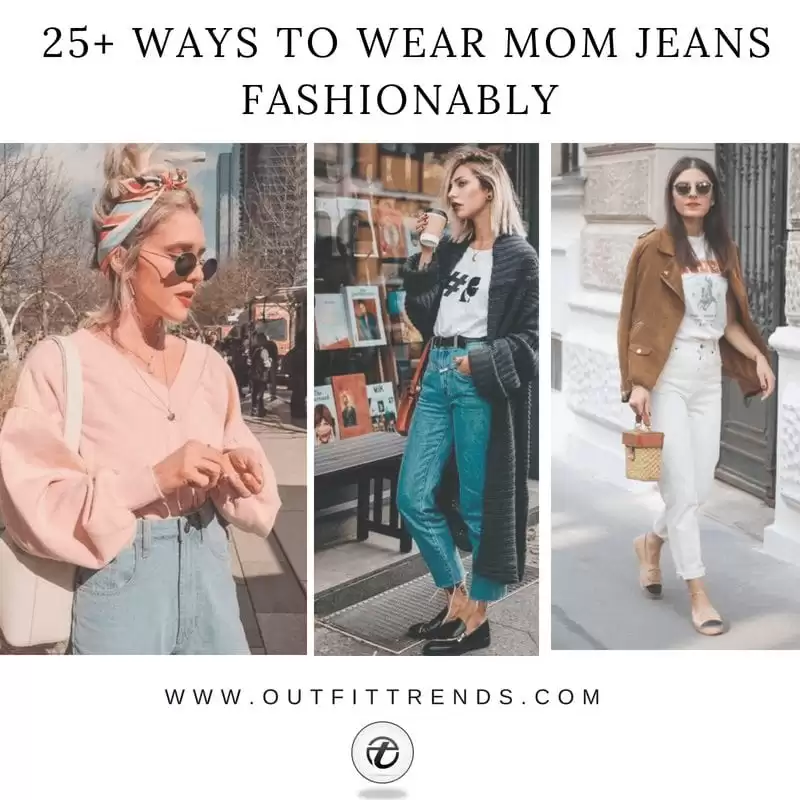 25 Chic Mom Jeans Outfit Ideas for Everyone