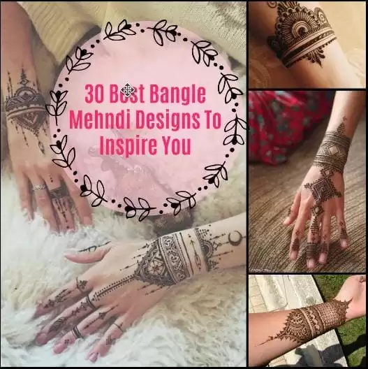 30 Best Bangle Mehndi Designs To Inspire You