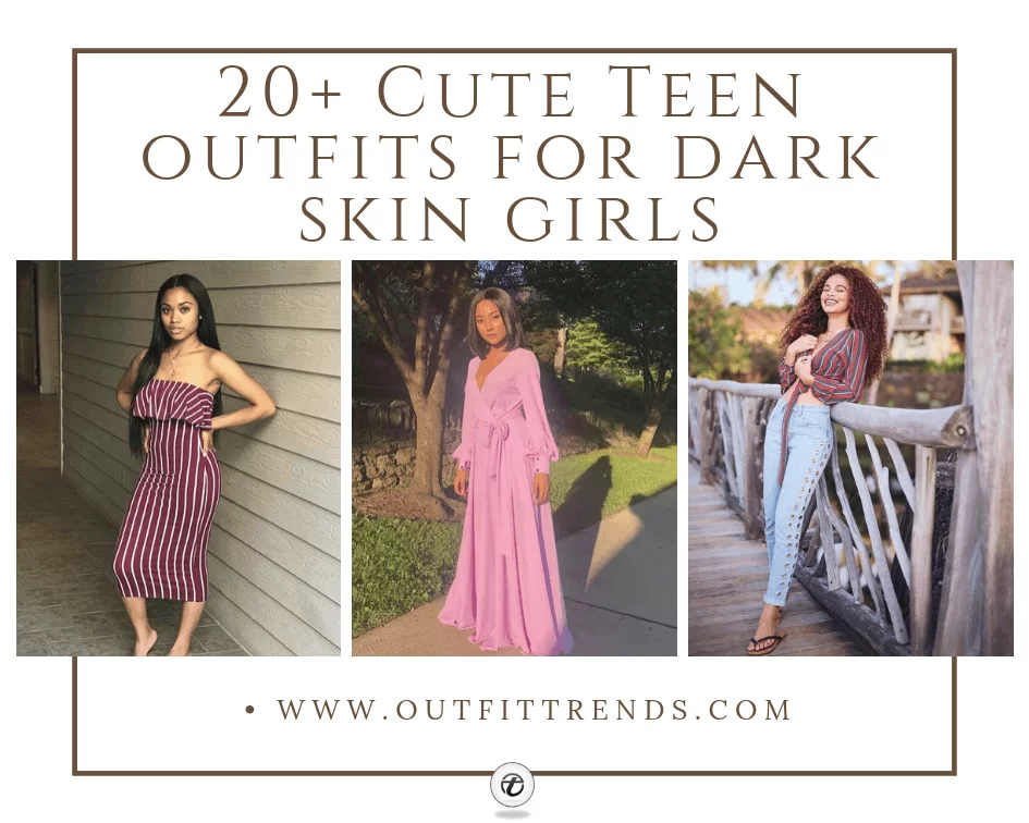 20 Cute Outfit Ideas for Dark Skin Women