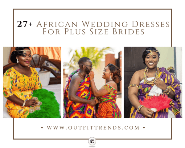 27 Latest Plus Size African Wedding Dresses Trending 5142