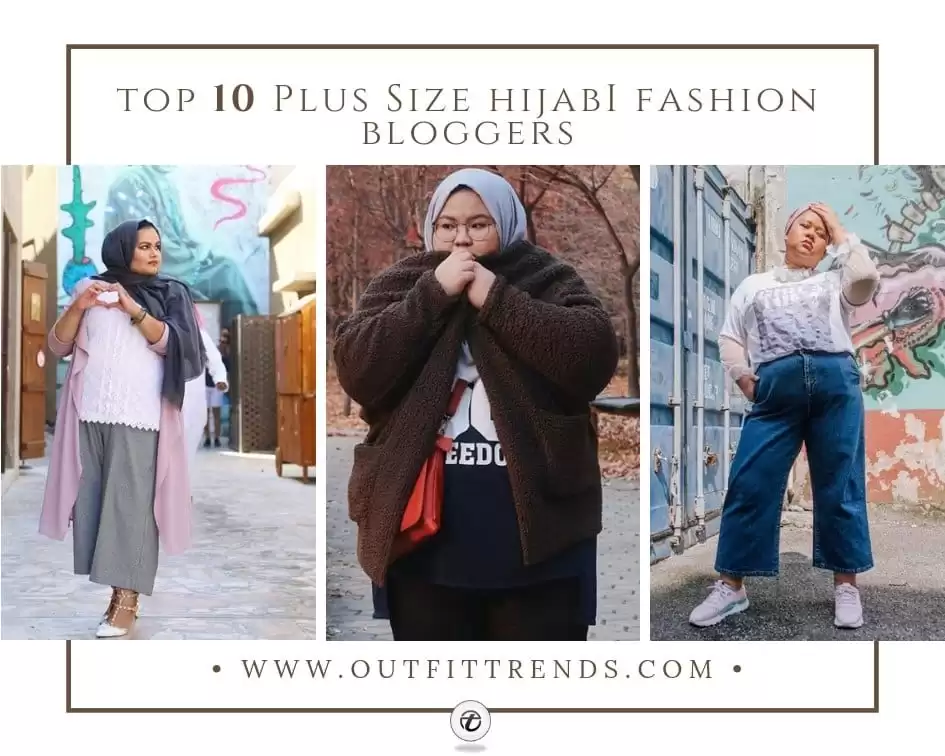 Top 10 Plus Size Hijabi Fashion Bloggers You Need To Follow