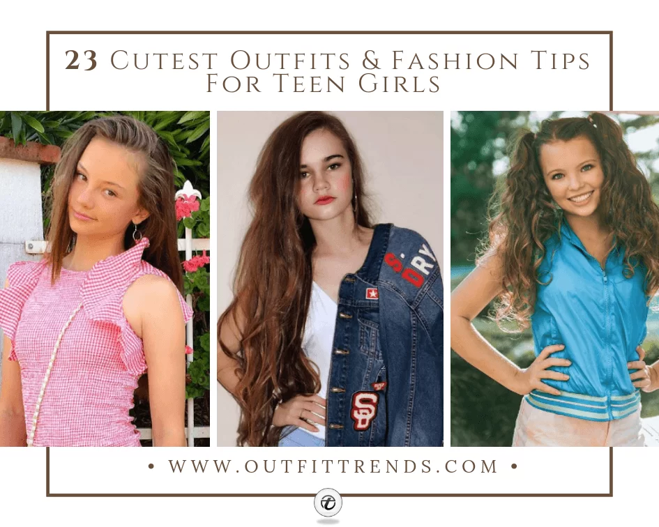 23 Cute Outfit Ideas for Teenage Girls