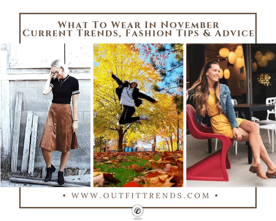 20 Best Outfits To Wear In November For Women – New Ideas