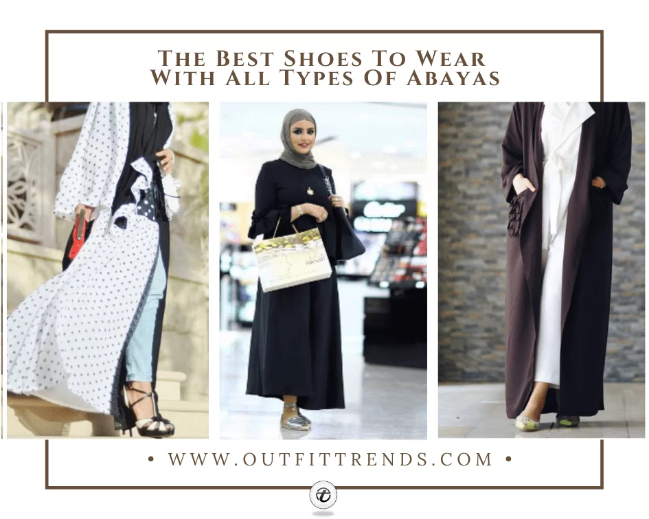 21 Best Shoes that Goes with Abaya for Stylish Look