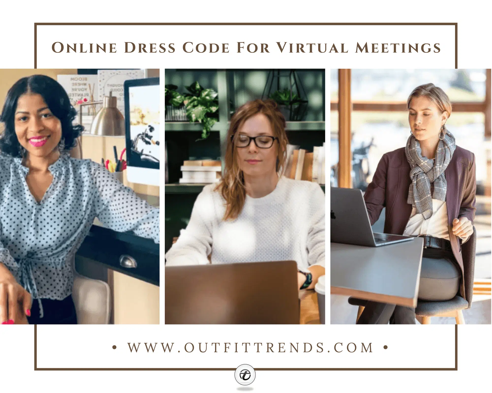 Zoom Meeting Outfits | 16 Best Outfits for Virtual Meetings