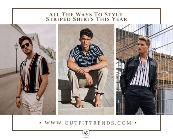 Best Striped Shirts for Men: 20 Ways to Wear & Style Stripes