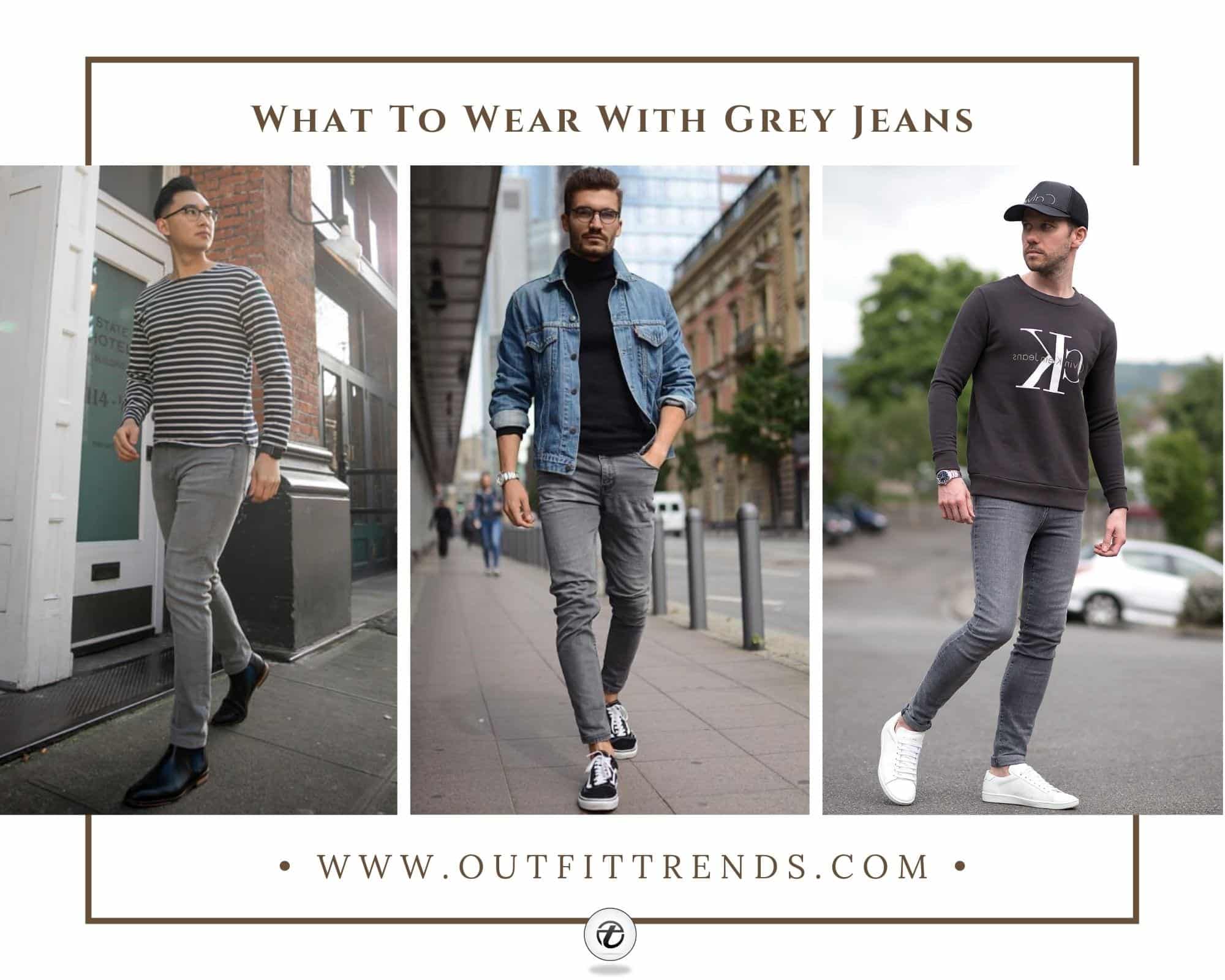 Actualizar 84+ imagen light grey jeans outfit mens