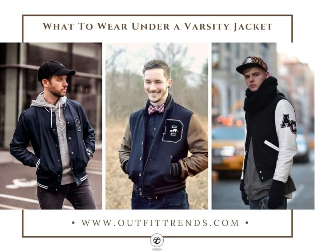 How to Wear Varsity Jacket for Men? 16 Outfit Ideas