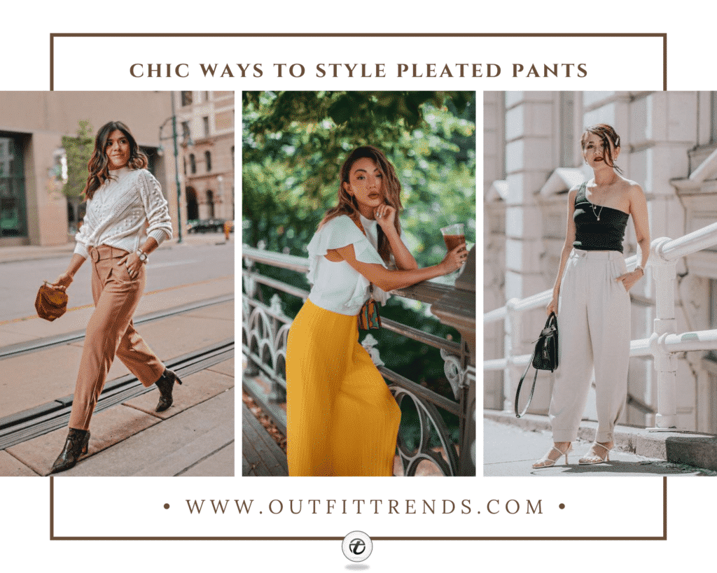 Pleated Pant Outfits for Women-52 Ways to Wear Pleated Pants