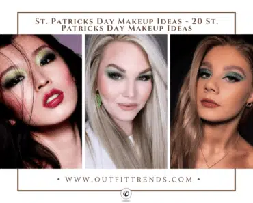 16 Cute St. Patricks Day Makeup Ideas For a Fun Day