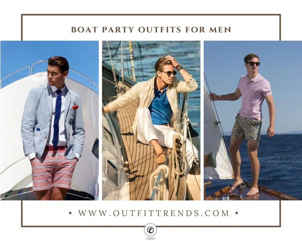 Boat Party Outfits For Men