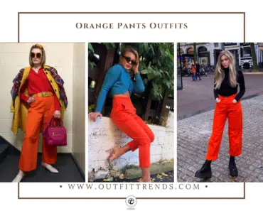 How to Wear Orange Pants? 40 Outfit Ideas & Styling Tips