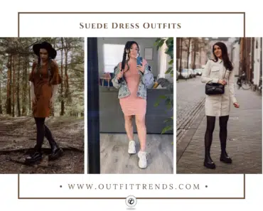 20 Best Suede Dress Outfit Ideas with Styling Tips