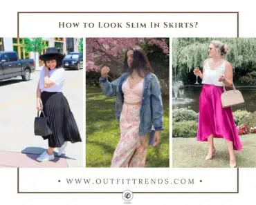 How to Look Slim in Skirts? 20 Styling Tips