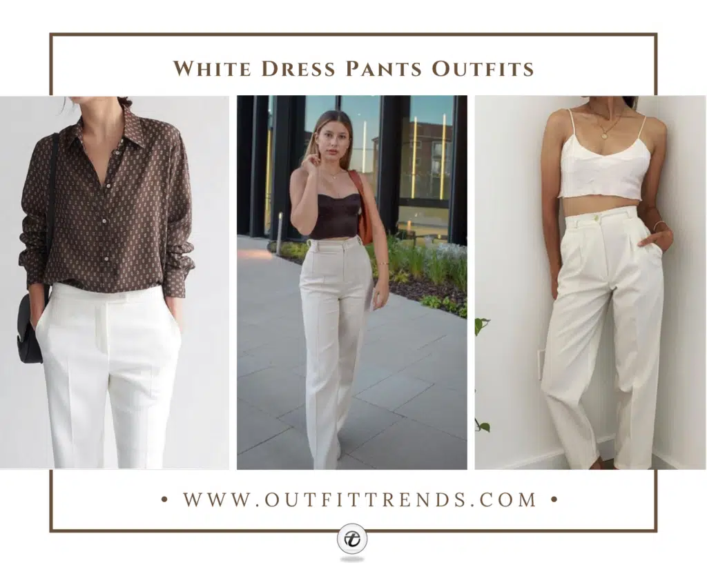 White dress pants outfits