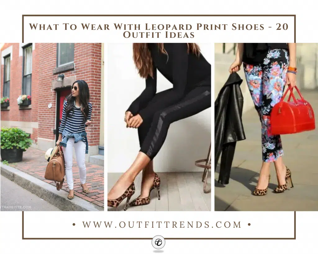 What To Wear With Leopard Print Shoes -