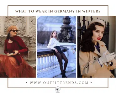 What to Wear in Germany in Winters? 23 Outfits Ideas