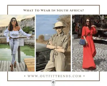 What to Wear in South Africa? 22 Outfits & Packing Tips