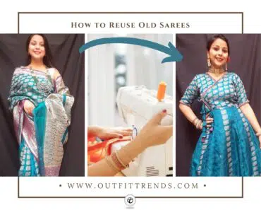 11 Ideas on How to Reuse Old Sarees to Make New Outfits