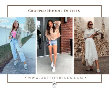 How to Style a Cropped Hoodie? 23 Outfit Ideas