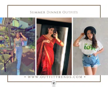 What To Wear To A Dinner In Summers? 21 Outfit Ideas