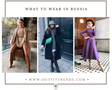 What To Wear In Russia? 21 Outfit Ideas And Packing List