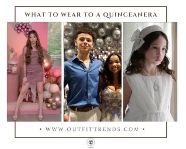 What to Wear to A Quinceanera? 23 Styling Tips & Tricks